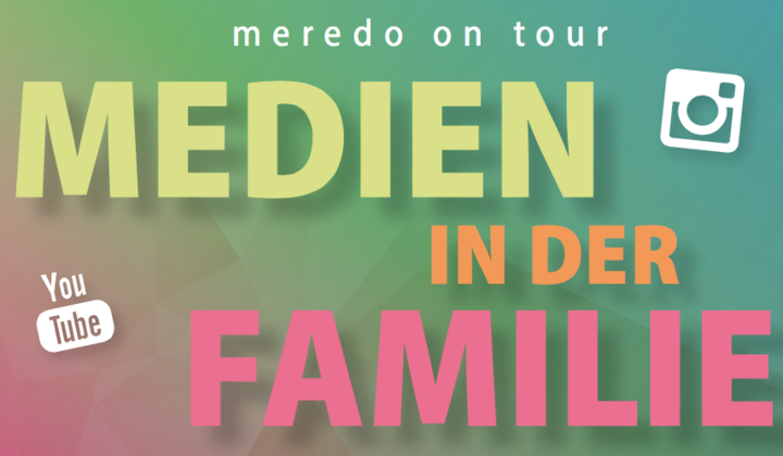 meredo on tour – Medien in der Familie | Familientreff Wittenau meredo on tour – Medien in der Familie () | Familientreff Wittenau